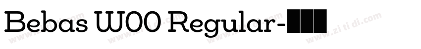 Bebas W00 Regular字体转换